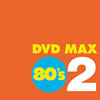 洋楽オムニバスDVD : DVD MAX 80's 3